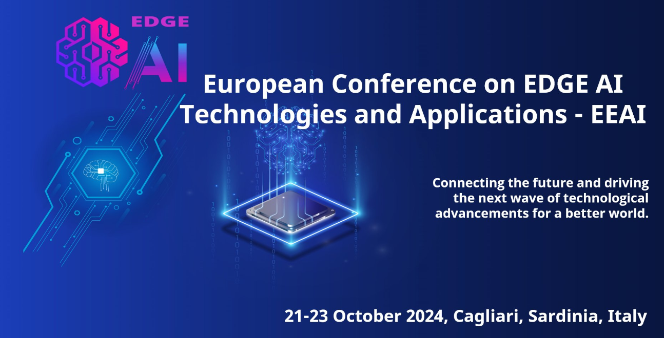 EEAI2024: European Conference on EDGE AI Technologies and Applications